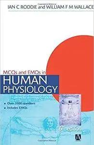 MCQs & EMQs in Human Physiology (6th edition)