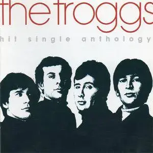 The Troggs - Hit Single Anthology (1991) {Fontana}