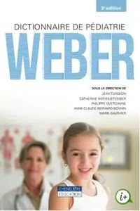 Collectif, "Dictionnaire de pédiatrie Weber", 3e éd.