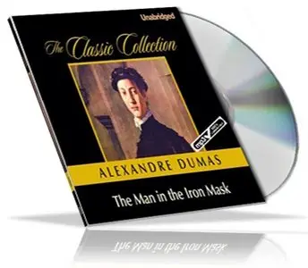 Alexandre Dumas - The Man in the Iron Mask