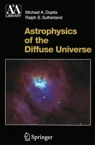 Michael A. Dopita, Ralph S. Sutherland, "Astrophysics of the Diffuse Universe"