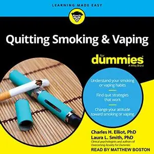 Quitting Smoking & Vaping for Dummies: 2nd Edition [Audiobook]