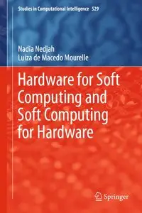 Hardware for Soft Computing and Soft Computing for Hardware 