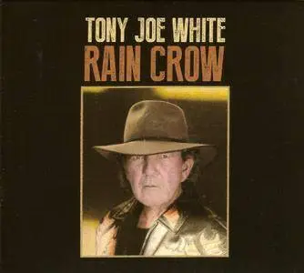 Tony Joe White - Rain Crow (2016)