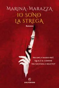 Marina Marazza - Io sono la strega