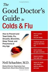 The Good Doctor's Guide to Colds and Flu (repost)