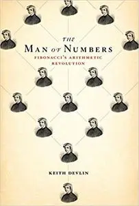 Man of Numbers: Fibonacci's Arithmetic Revolution