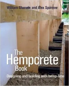 The Hempcrete Book: Designing and Building with Hemp-Lime