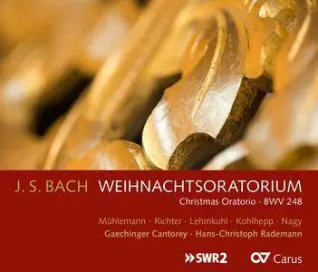 Gaechinger Cantorey & Hans-Christoph Rademann - Bach: Weihnachtsoratorium, BWV 248 (2017)