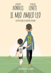 Leonardo Bonucci, Francesco Ceniti - Il mio amico Leo