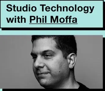 Studio Technology with Phil Moffa