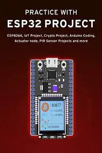 PRACTICE WITH ESP32 PROJECT: ESP8266, IoT Project