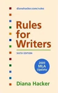 Rules for Writers (6th Ed.) (2009 MLA Update)