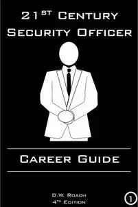 «21st Century Security Officer» by D.W. Roach