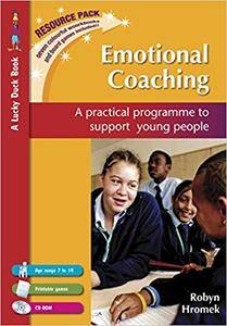 Emotional Coaching: A Practical Programme to Support Young People (Repost)
