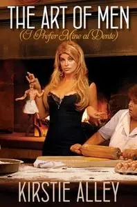 «The Art of Men (I Prefer Mine al Dente)» by Kirstie Alley