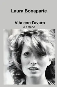 Vita con l’avaro