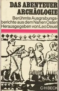 Das Abenteuer Archäologie