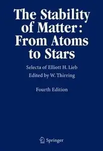 The Stability of Matter: From Atoms to Stars (repost)