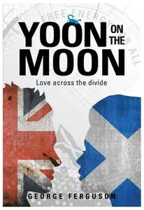 «Yoon on the Moon» by George Ferguson