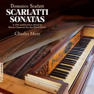 Charles Metz - Scarlatti Sonatas (2023