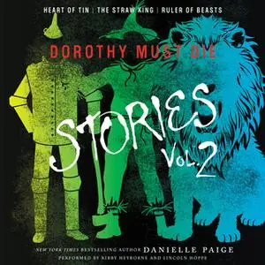 «Dorothy Must Die Stories Volume 2» by Danielle Paige