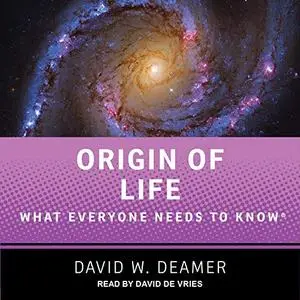 Origin of Life: What Everyone Needs to Know [Audiobook]