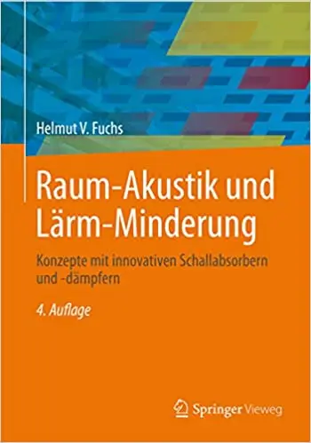 Raum-Akustik und Lärm-Minderung: Konzepte mit innovativen Schallabsorbern und -dämpfern (Repost)