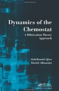 Dynamics of the Chemostat: A Bifurcation Theory Approach [Repost]