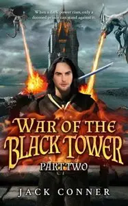 The War of the Black Tower: Part Two of a Dark Epic Fantasy Trilogy
