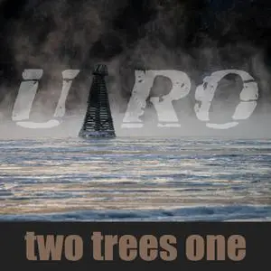 U-RO - Two Trees One (2023) [Official Digital Download]