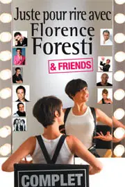 Juste pour rire avec Florence Foresti & Friends (2008)