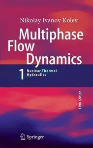 Multiphase Flow Dynamics 1: Fundamentals (5th edition)