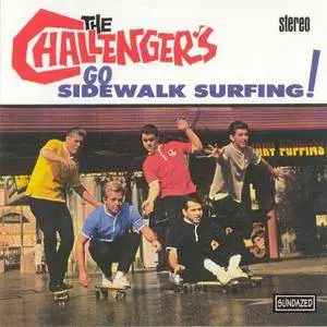 The Challengers - Go Sidewalk Surfing! (1965) {1996 Sundazed}