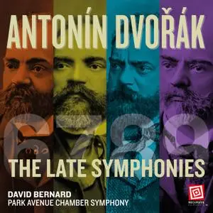 David Bernard & Park Avenue Chamber Symphony - Dvořák: The Late Symphonies (2021) [Official Digital Download 24/48]