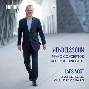 Lars Vogt, Orchestre de Chambre de Paris - Mendelssohn: Piano Concertos; Capriccio brillant (2022)