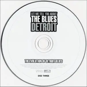 Various Artists - Let Me Tell You About The Blues - Detroit: The Evolution Of Detroit Blues (2010) {3 CD Box Set}