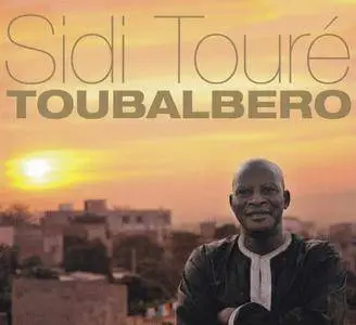 Sidi Touré - Toubalbero (2018)