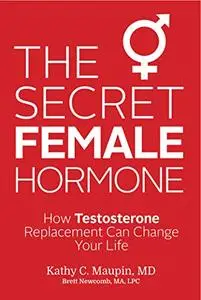 The Secret Female Hormone: How Testosterone Replacement Can Change Your Life (Repost)