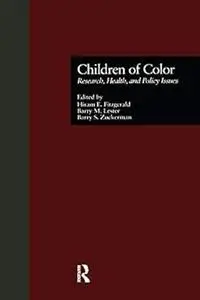 Children of Color: Research, Health, and Policy Issues