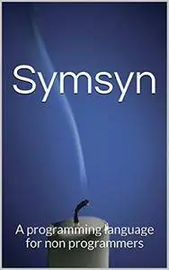 Symsyn: A programming language for non programmers