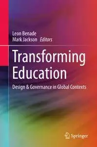 Transforming Education: Design & Governance in Global Contexts