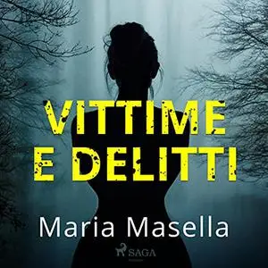 «Vittime e delitti» by Maria Masella