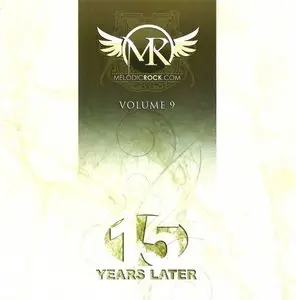 MelodicRock, Volume 9 - 15 Years Later (2012)