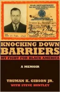 Knocking Down Barriers. My Fight for Black America