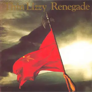 Thin Lizzy - Renegade (1981) [Vertigo 842 435-2, 1990]