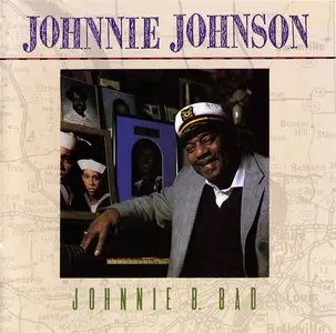 Johnnie Johnson - Johnnie B. Bad (1991)