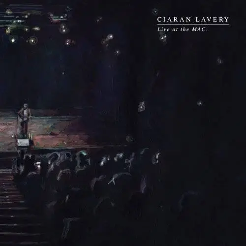 Ciaran Lavery - Live At The Mac (2016)