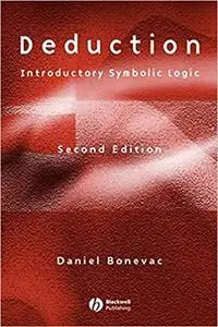 Deduction: Introductory Symbolic Logic