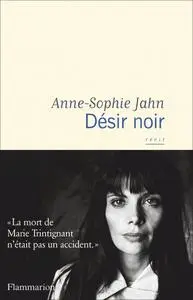 Anne-Sophie Jahn, "Désir noir"